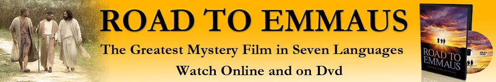 Road to Emmaus - The Greatest Mystery Film